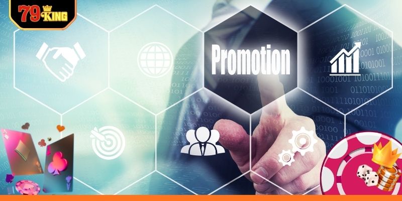 Các ưu đãi khuyến mãi 79KING hấp dẫn