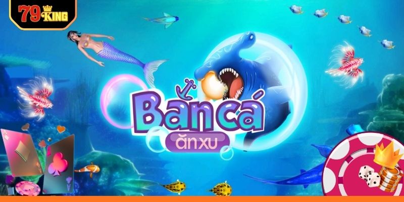 Khám phá bắn cá ăn thưởng trực tuyến siêu hấp dẫn