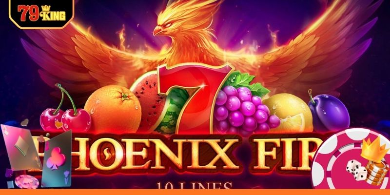 Khám phá sức hút từ Phoenix Fire đình đám
